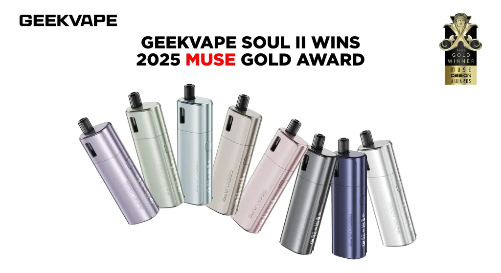 Geekvape SOUL II Wins 2025 MUSE Gold Award – A Testament to Strength and Innovation